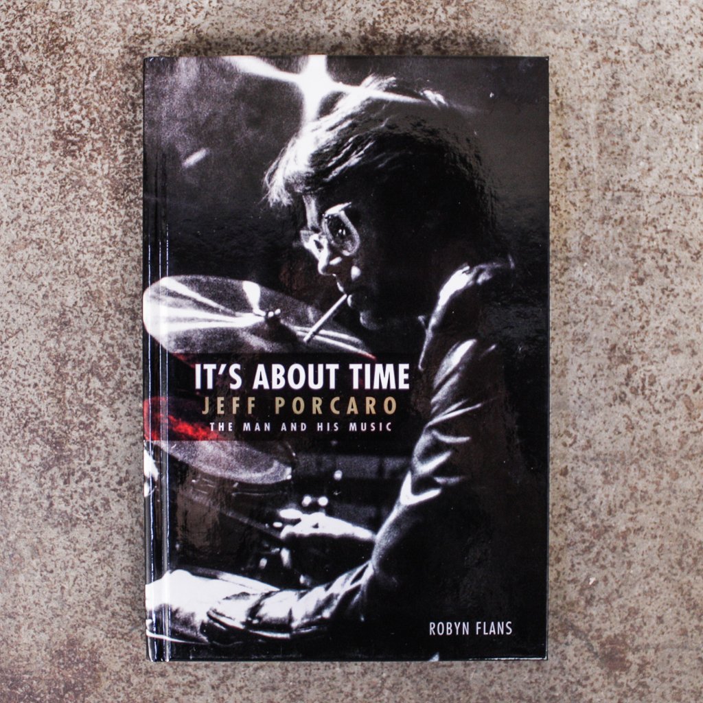 It's About Time: Jeff Porcaro, The Man and His Music